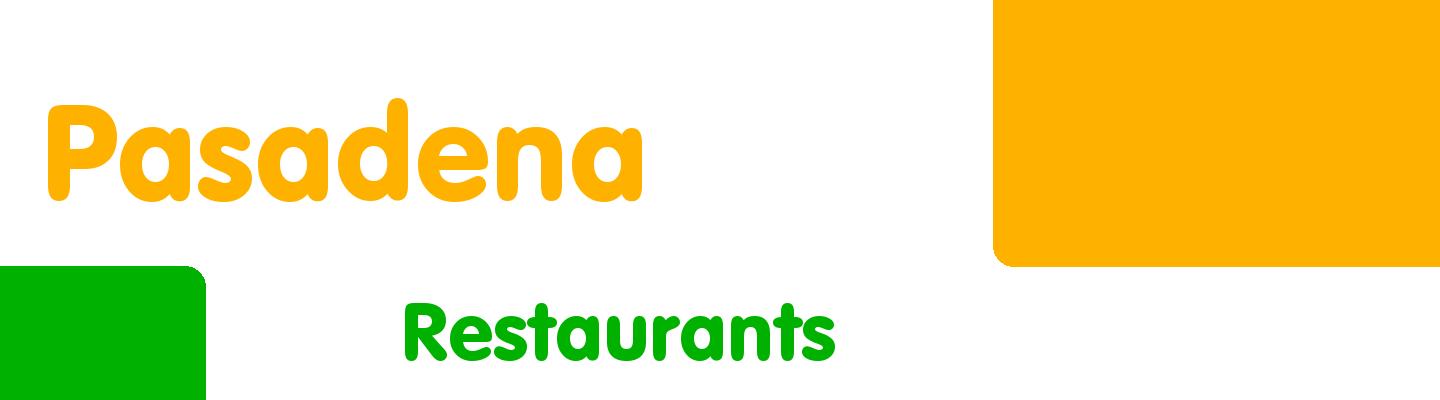 Best restaurants in Pasadena - Rating & Reviews